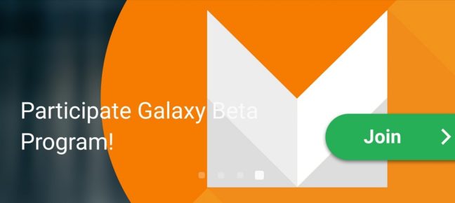 Participate Galaxy Beta Program for Android 6.0 Marshmallow